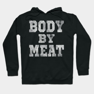 BODY BY MEAT CARNIVORE DIET BODYBUILDING ATHLETIC SPORTSWEAR Hoodie